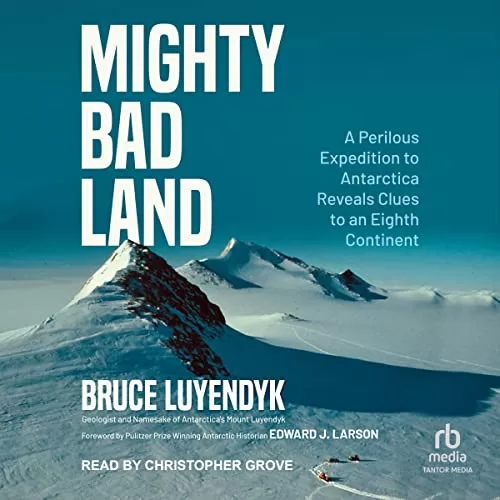 Mighty Bad Land By Bruce Luyendyk